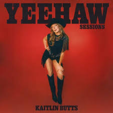 Kaitlin Butts - Yeehaw Sessions (Rsd) in der Gruppe UNSERE TIPPS / Record Store Day / RSD 2026 bei Bengans Skivbutik AB (5657489)