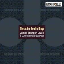 James Brandon Lewis - These Are Soulful Days (Rsd) in der Gruppe UNSERE TIPPS / Record Store Day / RSD 2026 bei Bengans Skivbutik AB (5657499)