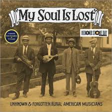 Various Artists - My Soul Is Lost: Unknown & Forgotten (Rsd) in der Gruppe VINYL / Kommande / Pop-Rock bei Bengans Skivbutik AB (5657564)