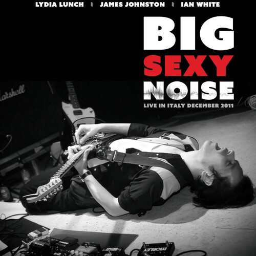 Big Sexy Noise - Live In Italy in der Gruppe UNSERE TIPPS / Freitagsveröffentlichungen / 2026-03-20 bei Bengans Skivbutik AB (5657916)
