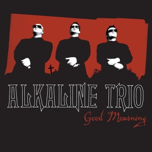 Alkaline Trio - Good Mourning in der Gruppe VINYL / Kommande / Pop-Rock bei Bengans Skivbutik AB (5657931)