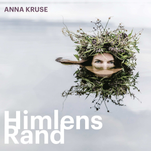 Anna Kruse - Himlens Rand (Anna Kruse sjunger Edith Södergran - Diktläsning: Stina Ekbland / Digipak CD) in der Gruppe Minishops / Anna Kruse bei Bengans Skivbutik AB (5658079)