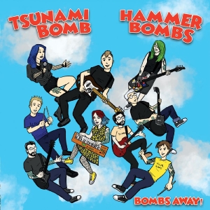 Tsunami Bomb & The Hammerbombs - Bombs Away! in der Gruppe VINYL / Kommande / Pop-Rock bei Bengans Skivbutik AB (5658248)