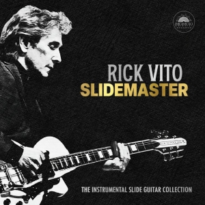 Rick Vito - Slidemaster in der Gruppe CD / Kommande / Blues bei Bengans Skivbutik AB (5658299)