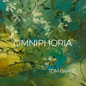 Tom Grant - Omniphoria in der Gruppe CD / Kommande / Jazz bei Bengans Skivbutik AB (5658317)