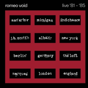 Romeo Void - Live '81-'85 in der Gruppe CD / Kommande / Pop-Rock bei Bengans Skivbutik AB (5658337)