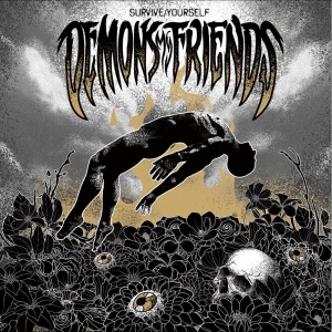 Demons My Friends - Survive/ Yourself in der Gruppe VINYL / Kommande / Hårdrock bei Bengans Skivbutik AB (5658346)