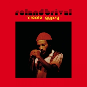 Roland Brival - Créole Gypsy in der Gruppe VINYL / Kommande bei Bengans Skivbutik AB (5658352)