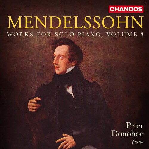 Felix Mendelssohn - Works For Solo Piano, Vol. 3 in der Gruppe UNSERE TIPPS / Freitagsveröffentlichungen / 2026-04-24 bei Bengans Skivbutik AB (5658469)