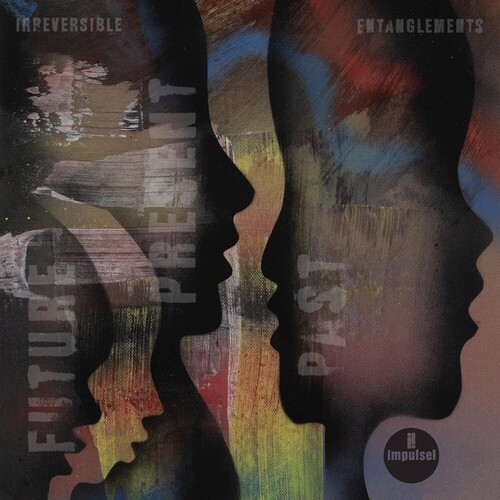 Irreversible Entanglements - Future Present Past in der Gruppe UNSERE TIPPS / Freitagsveröffentlichungen / 2026-03-27 bei Bengans Skivbutik AB (5658628)