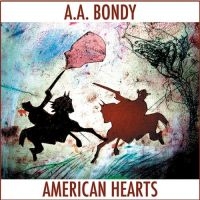 Bondy A.A. - American Hearts in der Gruppe CD / Pop-Rock bei Bengans Skivbutik AB (565898)
