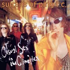 Sultans Of Ping F.C. - Casual Sex In The Cineplex in der Gruppe UNSERE TIPPS / Freitagsveröffentlichungen / 2026-04-10 bei Bengans Skivbutik AB (5659105)