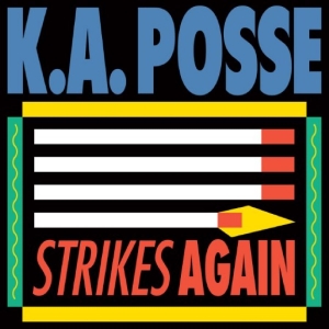 K.A. Posse - Strikes Again in der Gruppe VINYL / Kommande / Pop-Rock bei Bengans Skivbutik AB (5659636)