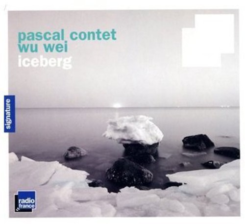 Pascal Contet / Wei Wu - Iceberg in der Gruppe CD / Klassiskt bei Bengans Skivbutik AB (5659982)