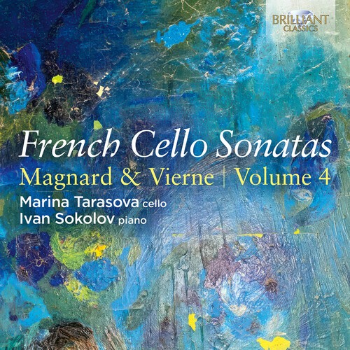 Marina Tarasova Ivan Sokolov - French Cello Sonatas, Vol. 4 - Magn in der Gruppe CD / Klassiskt bei Bengans Skivbutik AB (5659994)