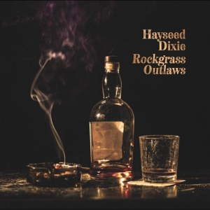 Hayseed Dixie - Rockgrass Outlaws in der Gruppe VINYL / Kommande / Pop-Rock bei Bengans Skivbutik AB (5660001)