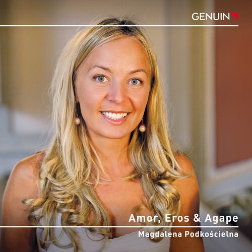 Magdalena Podkoscielna - Amor, Eros & Agape in der Gruppe CD / Klassiskt bei Bengans Skivbutik AB (5662564)