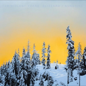 Violent Years - Blizzard / Sunshine in der Gruppe VINYL / Kommande / Pop-Rock bei Bengans Skivbutik AB (5662696)