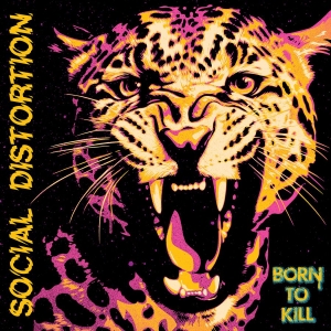 Social Distortion - Born To Kill in der Gruppe UNSERE TIPPS / Startsida - CD Nyheter & Kommande bei Bengans Skivbutik AB (5662700)