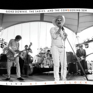 Gord Downie The Sadies - Live At 6 O'clock in der Gruppe VINYL / Kommande / Pop-Rock bei Bengans Skivbutik AB (5663078)