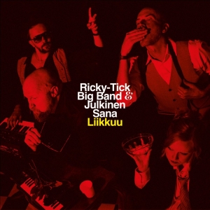 Ricky-Tick Big Band & Julkinen Sana - Liikkuu in der Gruppe CD / Kommande / Pop-Rock bei Bengans Skivbutik AB (5663125)