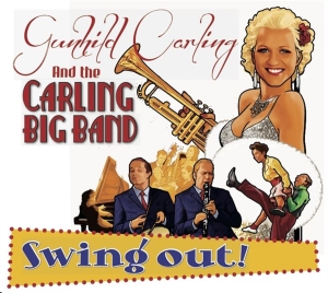 Carling Gunhild & The Carling Big B - Swing Out in der Gruppe CD / Jazz bei Bengans Skivbutik AB (5663140)