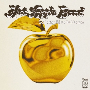 Hot Apple Band - So Long, Noodle House (Opaque Gold in der Gruppe VINYL / Pop-Rock bei Bengans Skivbutik AB (5663391)