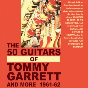 Tommy Garrett - The 50 Guitars Of Tommy Garrett And in der Gruppe CD / Kommande / Pop-Rock bei Bengans Skivbutik AB (5663415)