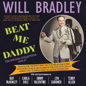 Will Bradley - Beat Me Daddy - The Singles Collect in der Gruppe CD / Kommande / Pop-Rock bei Bengans Skivbutik AB (5663416)