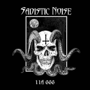 Sadistic Noise - 11A 666 (2 Lp Black Vinyl) in der Gruppe VINYL / Hårdrock bei Bengans Skivbutik AB (5663701)