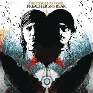 Preacher And Bear - Storm Has Come in der Gruppe CD / Pop-Rock bei Bengans Skivbutik AB (5663786)