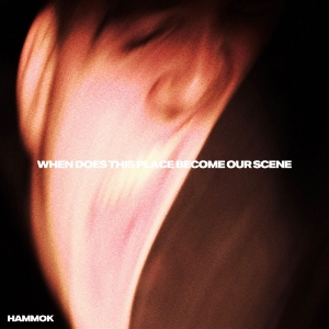Hammok - When Does This Place Become Our Sce in der Gruppe VINYL / Kommande / Pop-Rock bei Bengans Skivbutik AB (5663819)