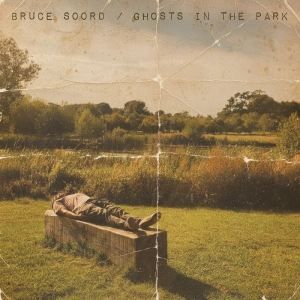 Soord Bruce - Ghosts In The Park in der Gruppe CD / Kommande / Pop-Rock bei Bengans Skivbutik AB (5663968)