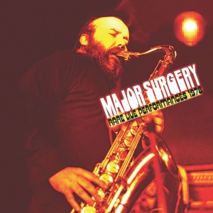 Major Surgery - Rare Live Performances 1978 in der Gruppe CD / Jazz bei Bengans Skivbutik AB (5663977)