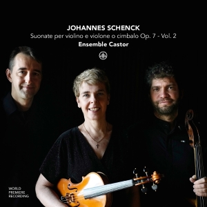 Ensemble Castor - Johannes Schenck: Suonate Per Violino E Violone O Cimbalo Op. 7 - Vol. 2 in der Gruppe CD / Kommande / Klassiskt bei Bengans Skivbutik AB (5663990)