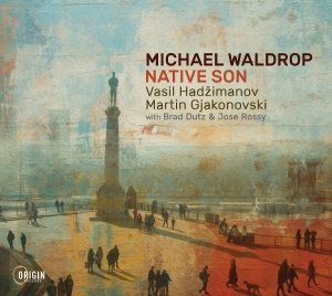 Michael Waldrop - Native Son in der Gruppe CD / Kommande / Jazz bei Bengans Skivbutik AB (5663993)