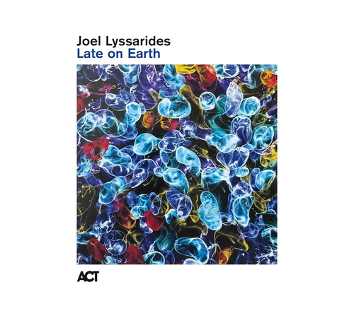 Joel Lyssarides - Late On Earth in der Gruppe UNSERE TIPPS / Freitagsveröffentlichungen / 2026-04-24 bei Bengans Skivbutik AB (5664007)