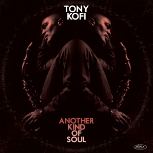 Tony Kofi - Another Kind Of Soul in der Gruppe VINYL / Jazz bei Bengans Skivbutik AB (5664099)