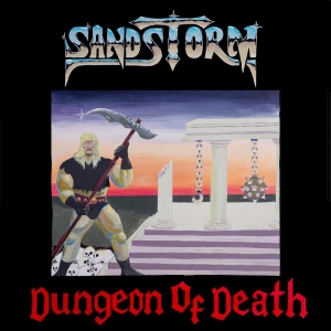 Sandstorm - Dungeon Of Death in der Gruppe VINYL / Kommande / Hårdrock bei Bengans Skivbutik AB (5664108)
