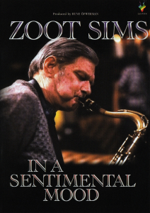 Zoot Sims - In A Sentimental Mood (DVD) in der Gruppe UNSERE TIPPS / Bengans Vertrieb bei Bengans Skivbutik AB (5664273)