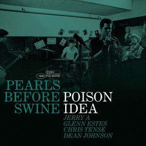 Poison Idea - Pearls Before Swine: The Early Year in der Gruppe VINYL / Kommande / Pop-Rock bei Bengans Skivbutik AB (5664293)