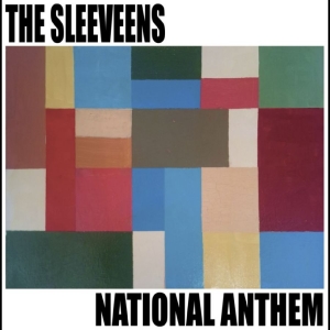 Sleeveens - National Anthem in der Gruppe VINYL / Kommande / Pop-Rock bei Bengans Skivbutik AB (5664310)