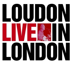 Loudon Wainwright Iii - Loudon Live In London in der Gruppe CD / Pop-Rock bei Bengans Skivbutik AB (5664452)