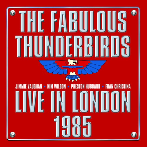 The Fabulous Thunderbirds - Live From London 1985 in der Gruppe CD / Bestseller bei Bengans Skivbutik AB (5664472)