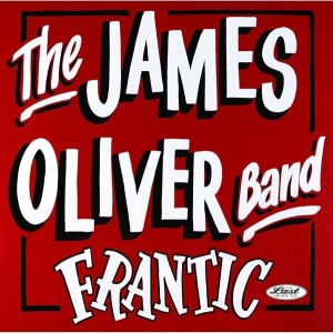 James Oliver Band - Frantic in der Gruppe VINYL / Pop-Rock bei Bengans Skivbutik AB (5664480)