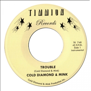 Cold Diamond & Mink - Trouble (Instrumental)/It Will Get in der Gruppe VINYL / Nyheter / RnB-Soul bei Bengans Skivbutik AB (5664501)