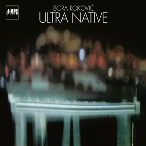 Bora Rokovic - Ultra Native in der Gruppe CD / Kommande / Jazz bei Bengans Skivbutik AB (5664515)