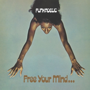 Funkadelic - Free Your Mind And Your Ass Will Fo in der Gruppe VINYL / Kommande / RnB-Soul bei Bengans Skivbutik AB (5664662)