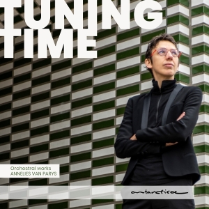 Annelies Van Parys - Tuning Time - Orchestral Works By Annelies Van Parys in der Gruppe CD / Kommande / Klassiskt bei Bengans Skivbutik AB (5664865)