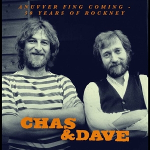 Chas & Dave - Anuvver Fing Coming - 50 Years Of R in der Gruppe VINYL / Kommande / Pop-Rock bei Bengans Skivbutik AB (5665253)